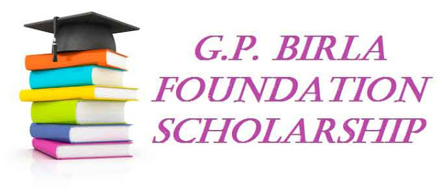 G.P. BIRLA FOUNDATION SCHOLARSHIP