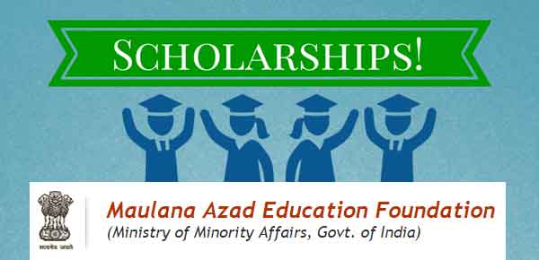 Maulana Azad Education Foundation scholarship
