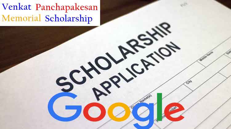 Google-India-Venkat-Panchapakesan-Memorial-Scholarship