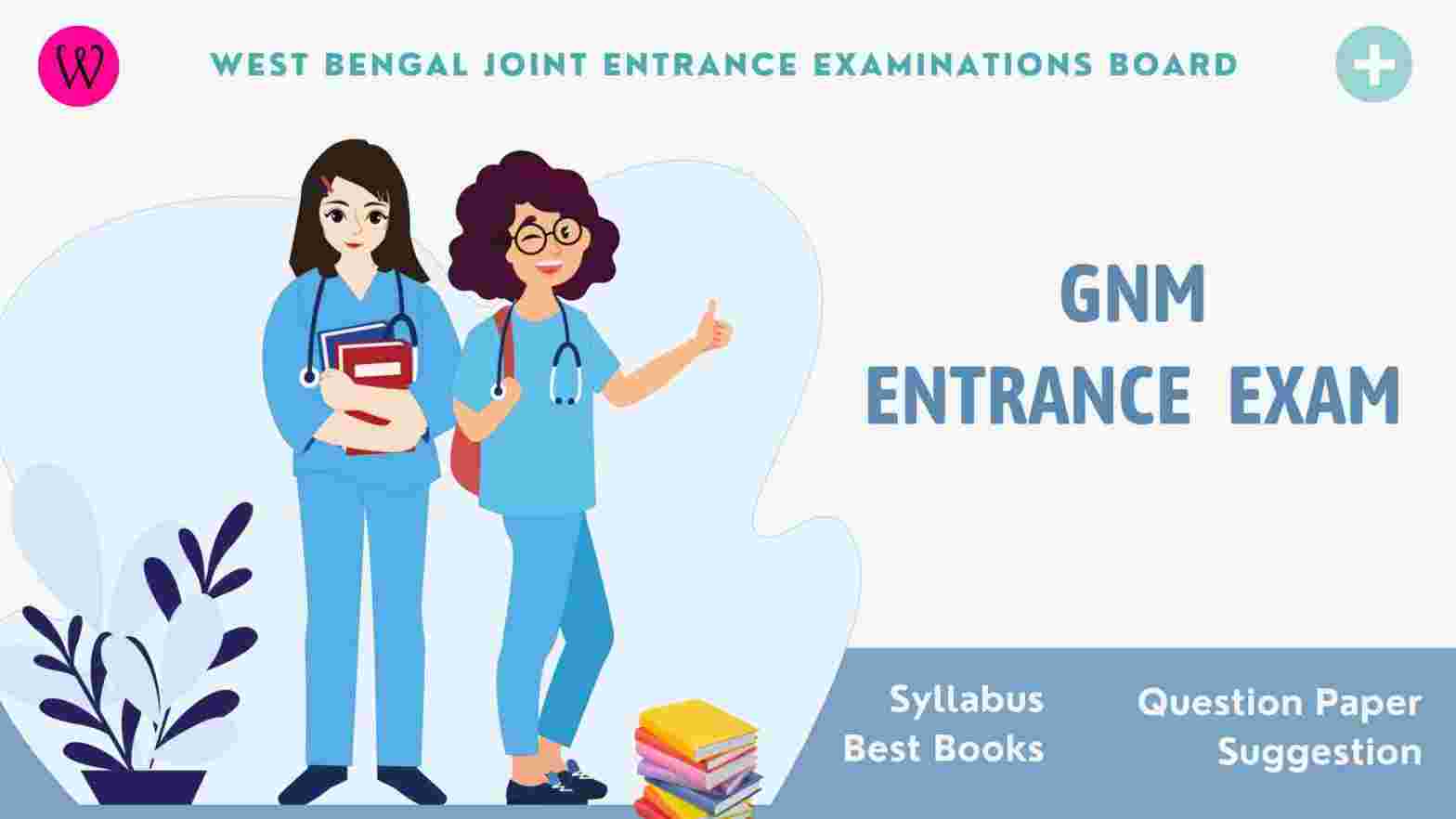 GNM Entrance Exam Syllabus Best Books Suggestion